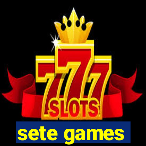 sete games