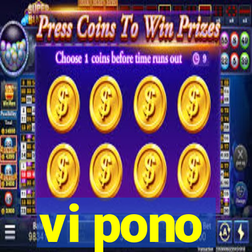 vi pono