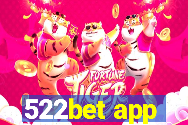 522bet app