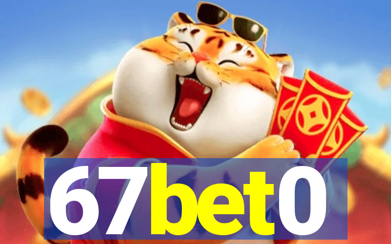 67bet0