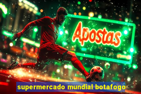 supermercado mundial botafogo