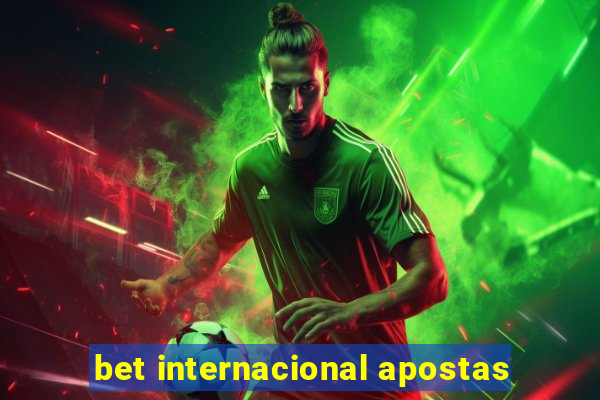 bet internacional apostas