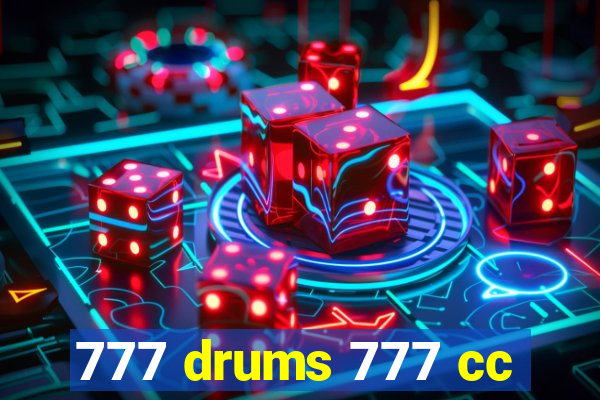 777 drums 777 cc