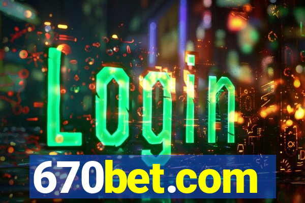 670bet.com