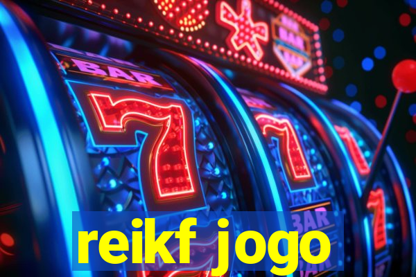 reikf jogo