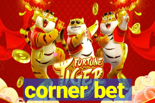 corner bet