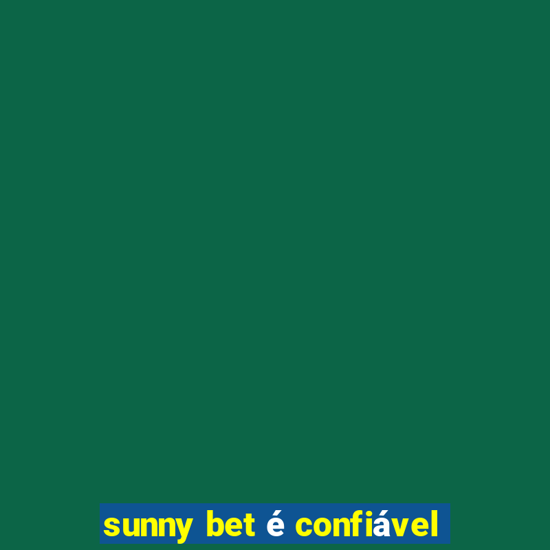 sunny bet é confiável