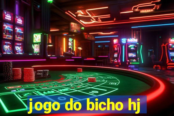 jogo do bicho hj