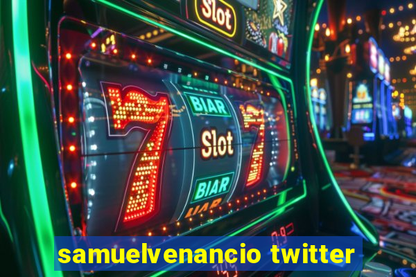 samuelvenancio twitter