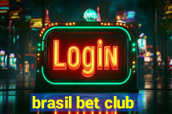 brasil bet club