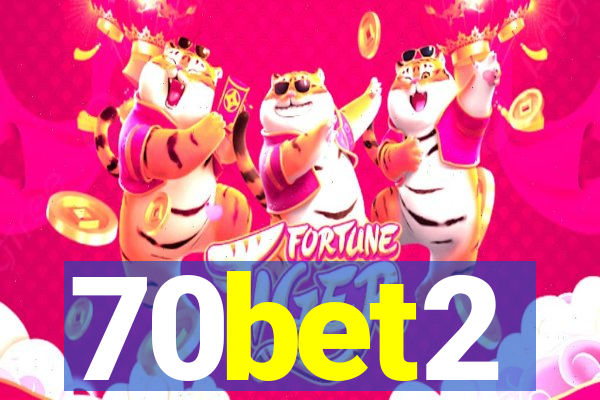 70bet2