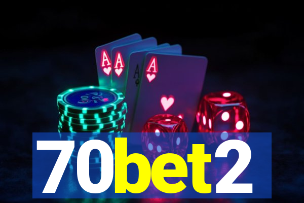 70bet2