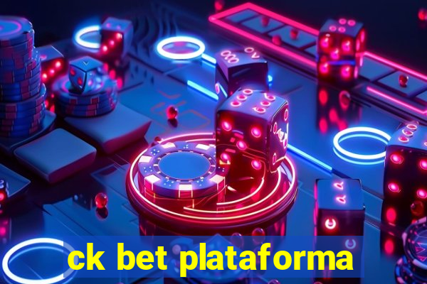 ck bet plataforma