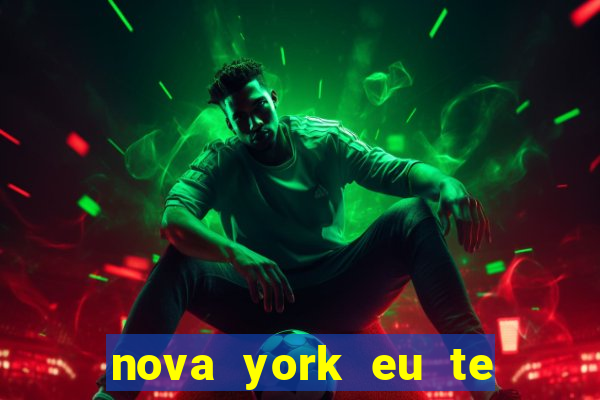 nova york eu te amo download