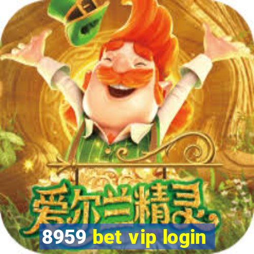 8959 bet vip login