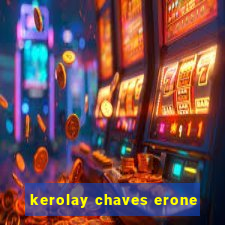 kerolay chaves erone