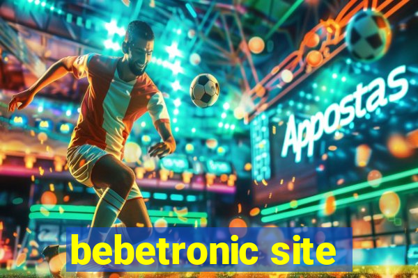 bebetronic site