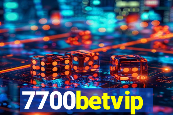 7700betvip