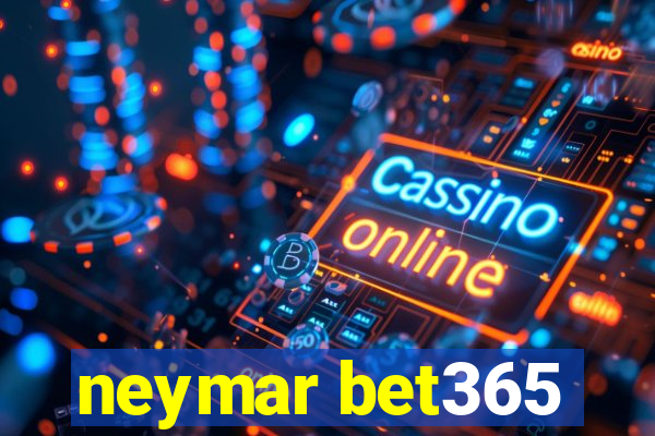 neymar bet365