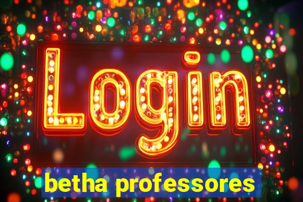 betha professores