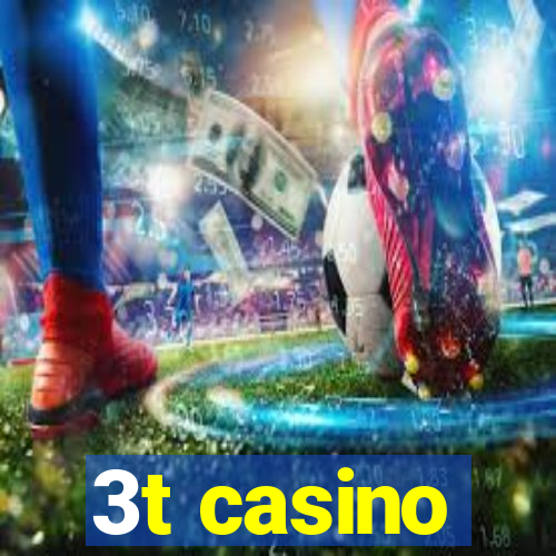 3t casino