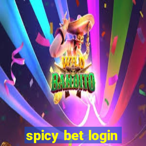 spicy bet login