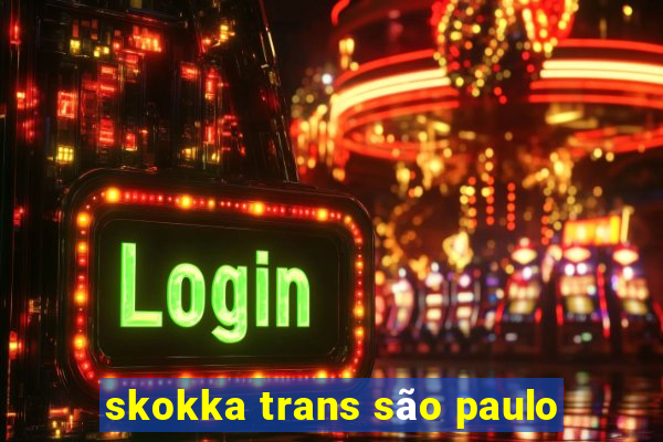 skokka trans são paulo