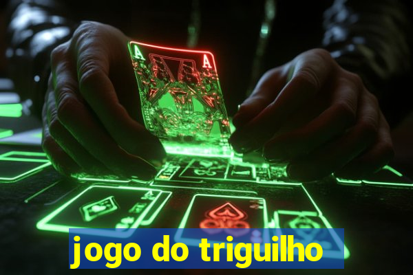 jogo do triguilho