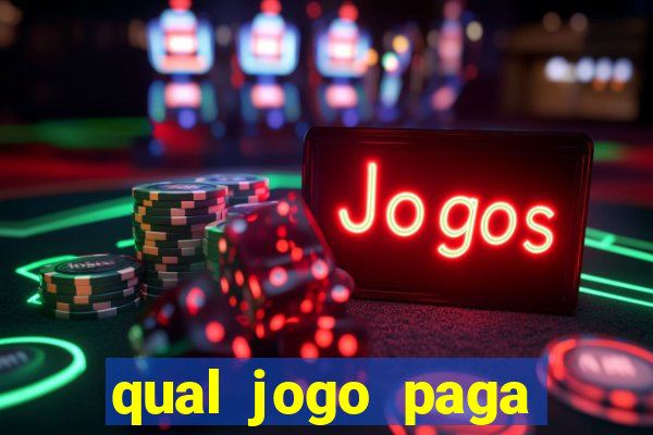 qual jogo paga mesmo de verdade