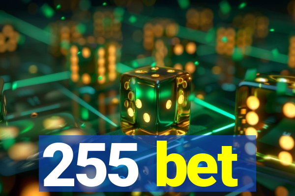 255 bet