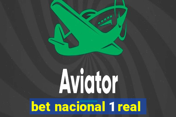 bet nacional 1 real