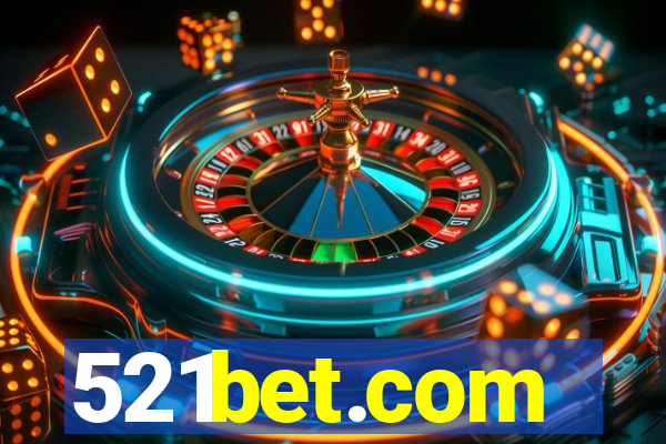 521bet.com