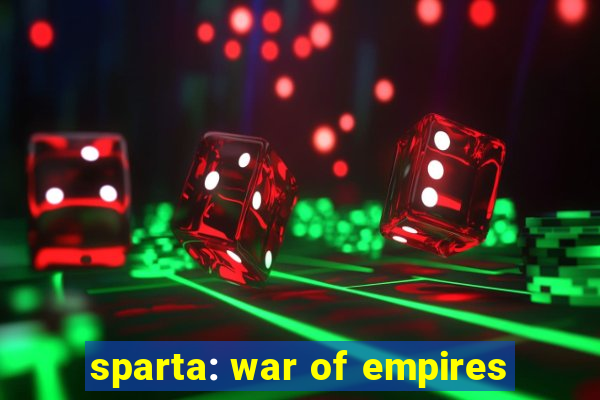 sparta: war of empires