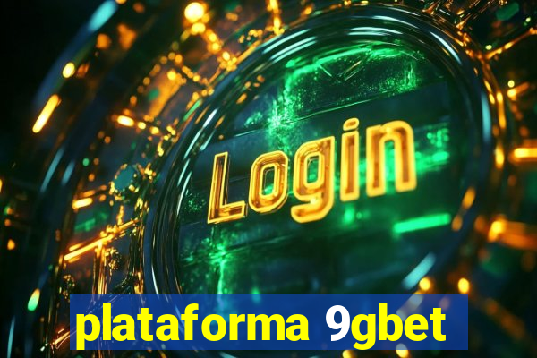 plataforma 9gbet