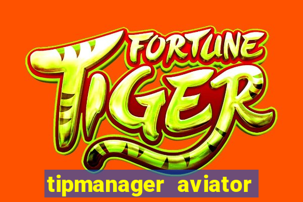 tipmanager aviator aposta ganha