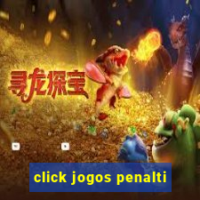 click jogos penalti