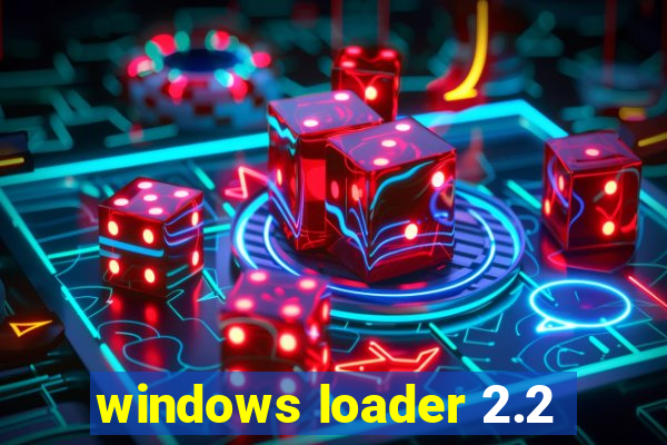 windows loader 2.2