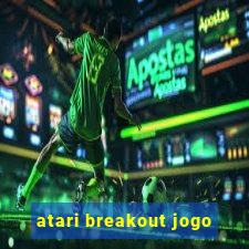 atari breakout jogo