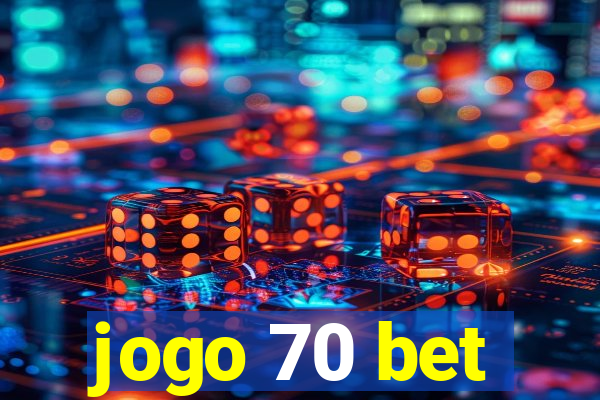 jogo 70 bet