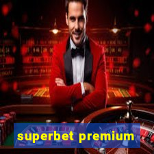 superbet premium