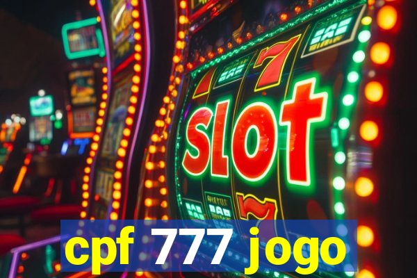 cpf 777 jogo