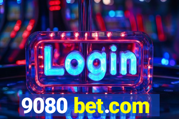 9080 bet.com