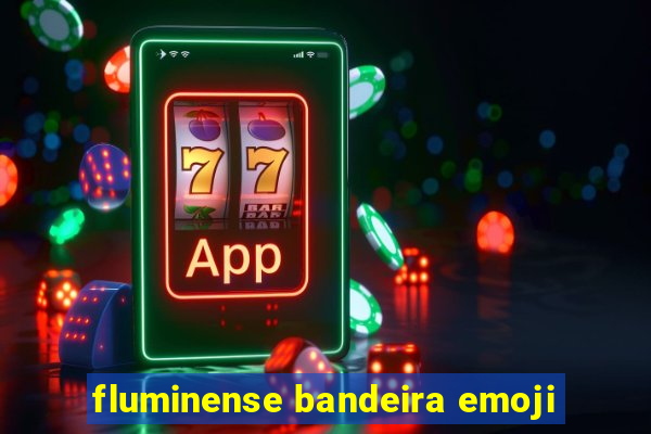 fluminense bandeira emoji