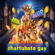 chartubate gay