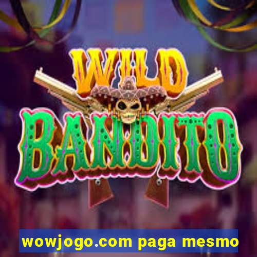 wowjogo.com paga mesmo