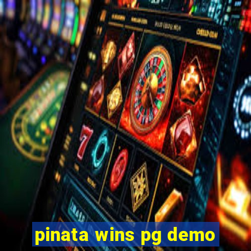 pinata wins pg demo