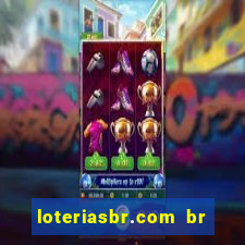 loteriasbr.com br site oficial