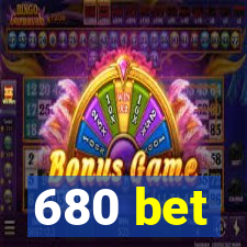 680 bet