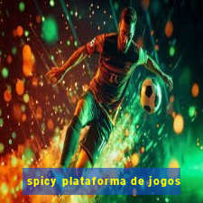 spicy plataforma de jogos