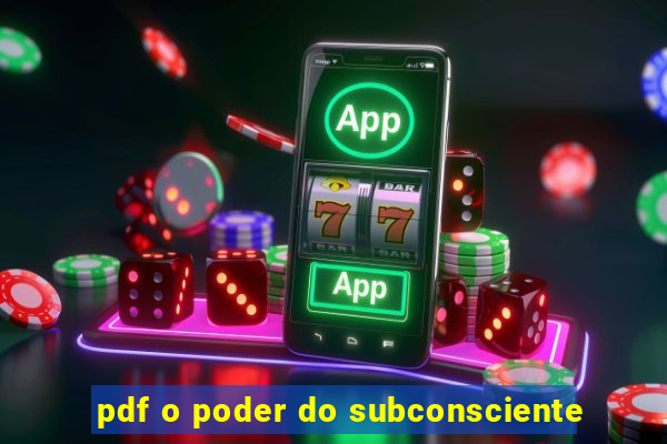 pdf o poder do subconsciente